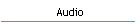 Audio